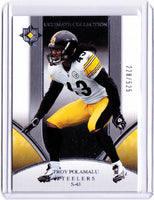 2006 Ultimate Collection #157 Troy Polamalu /525